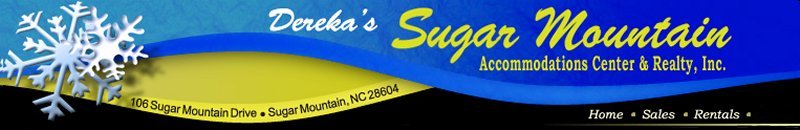 Dereka's Sugar Mountain Accommodations & Realty, Inc. at Sugar Mountain Ski Resort, Banner Elk, North Carolina